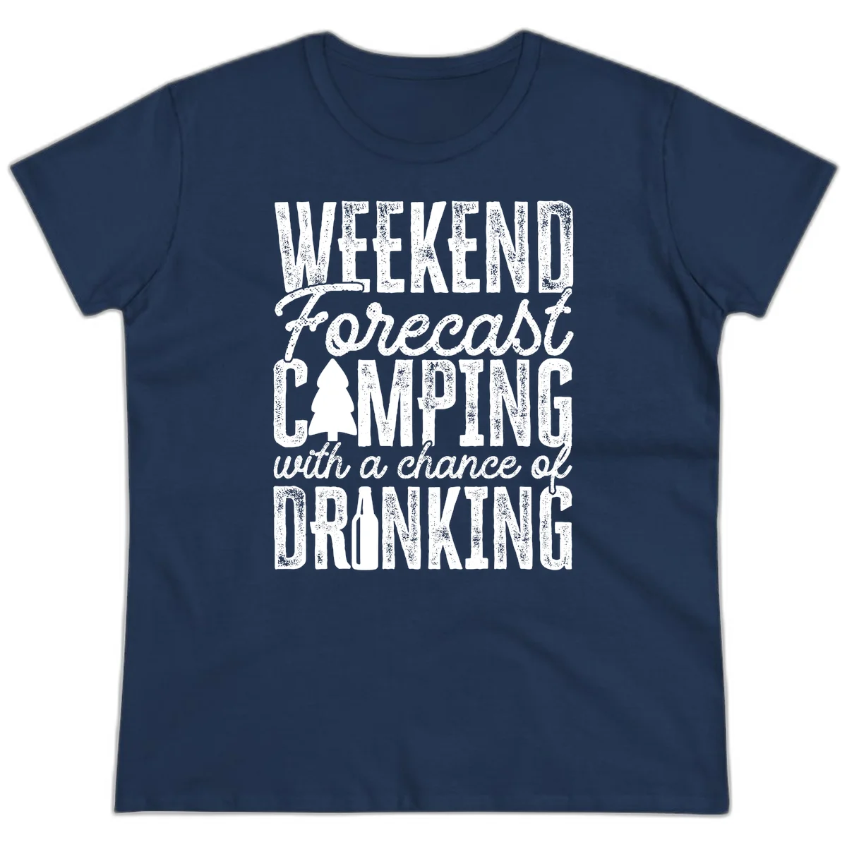 Distressed white text on gray reading 'Weekend Forecast: Camping with a chance of Drinking' with pine tree and beer bottle icons in Navy