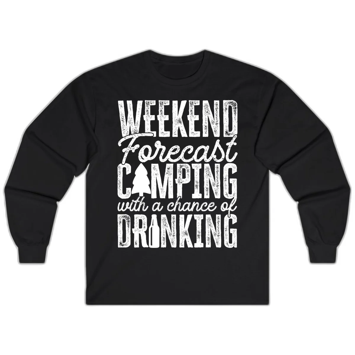 Distressed white text on gray reading 'Weekend Forecast: Camping with a chance of Drinking' with pine tree and beer bottle icons in Black