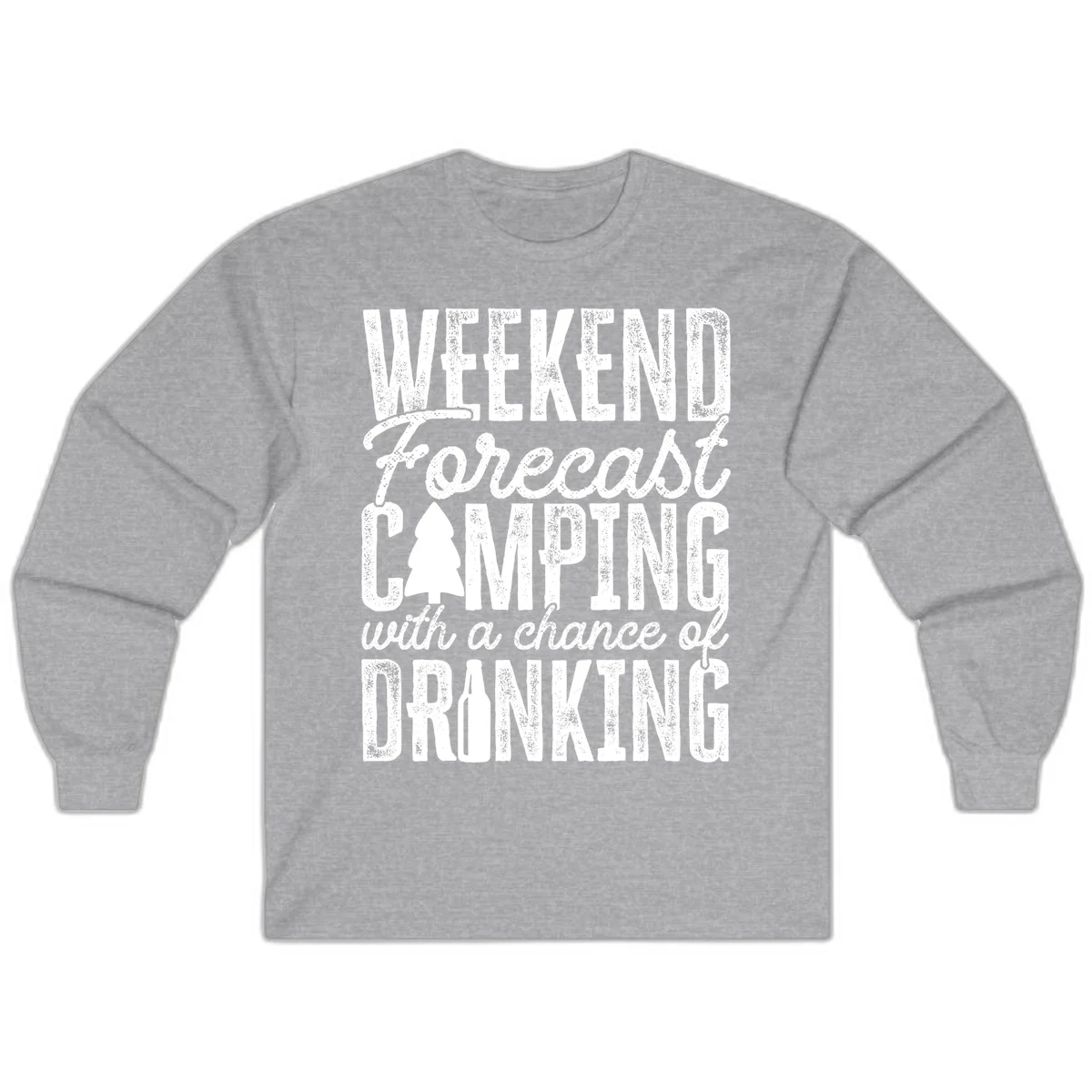 Distressed white text on gray reading 'Weekend Forecast: Camping with a chance of Drinking' with pine tree and beer bottle icons in Sport Grey