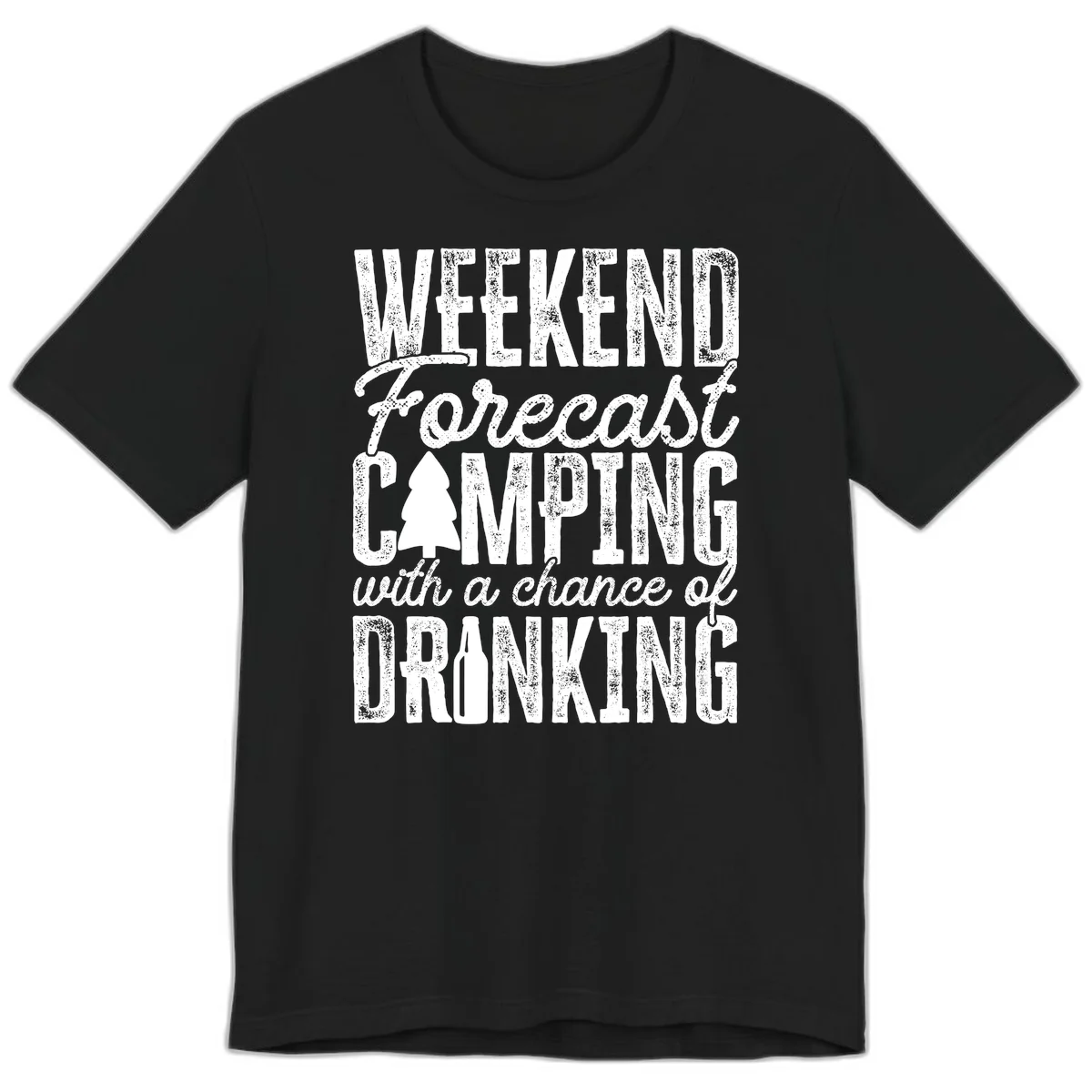 Distressed white text on gray reading 'Weekend Forecast: Camping with a chance of Drinking' with pine tree and beer bottle icons in Black