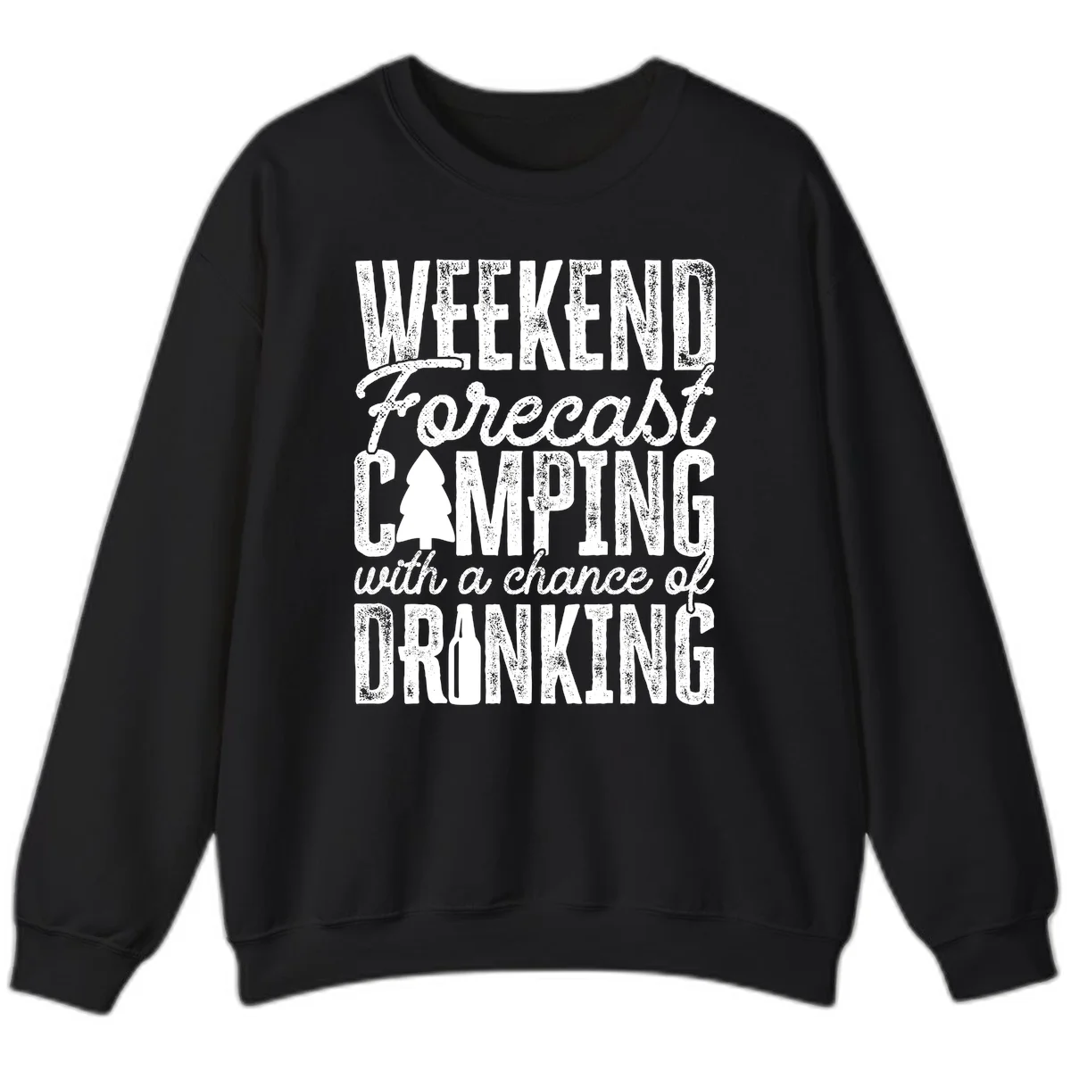 Distressed white text on gray reading 'Weekend Forecast: Camping with a chance of Drinking' with pine tree and beer bottle icons in Black