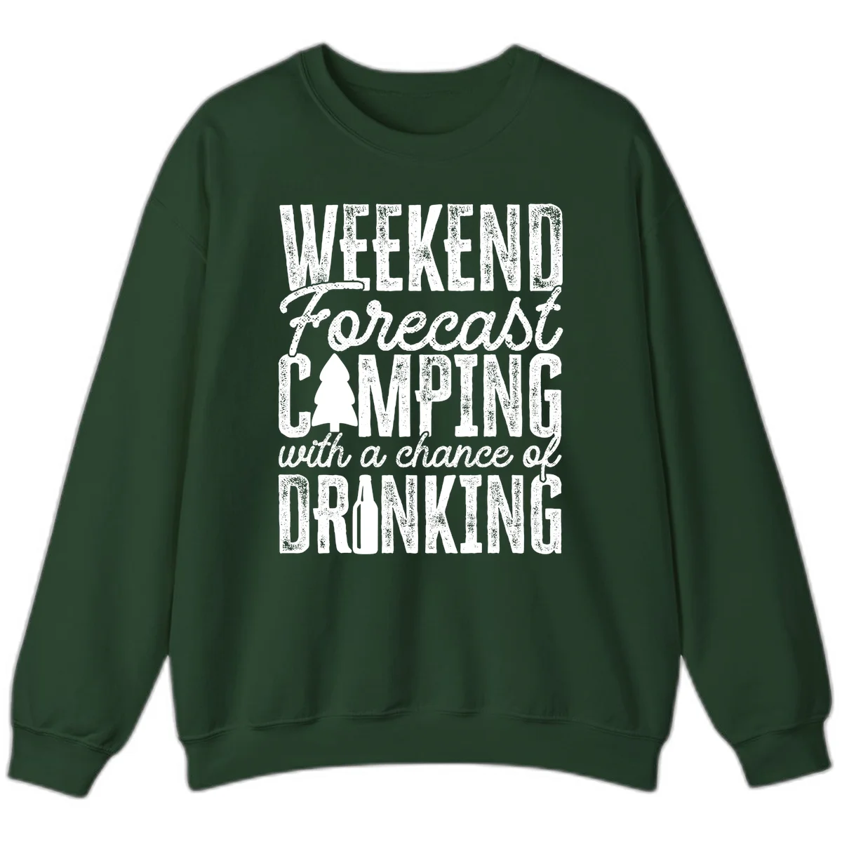 Distressed white text on gray reading 'Weekend Forecast: Camping with a chance of Drinking' with pine tree and beer bottle icons in Forest Green