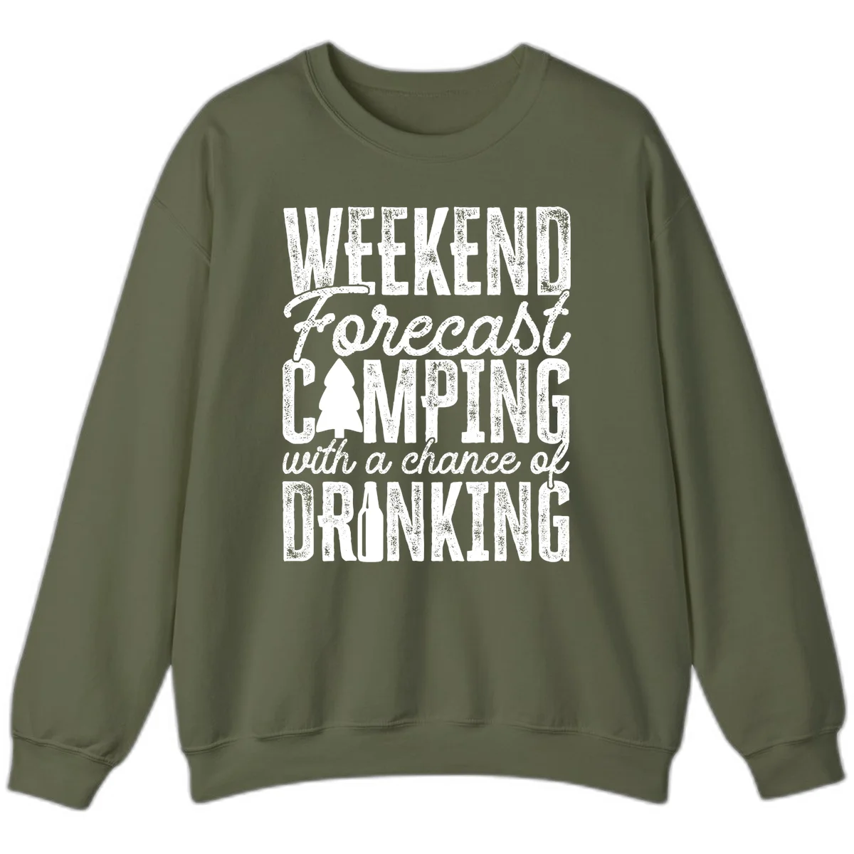 Distressed white text on gray reading 'Weekend Forecast: Camping with a chance of Drinking' with pine tree and beer bottle icons in Military Green