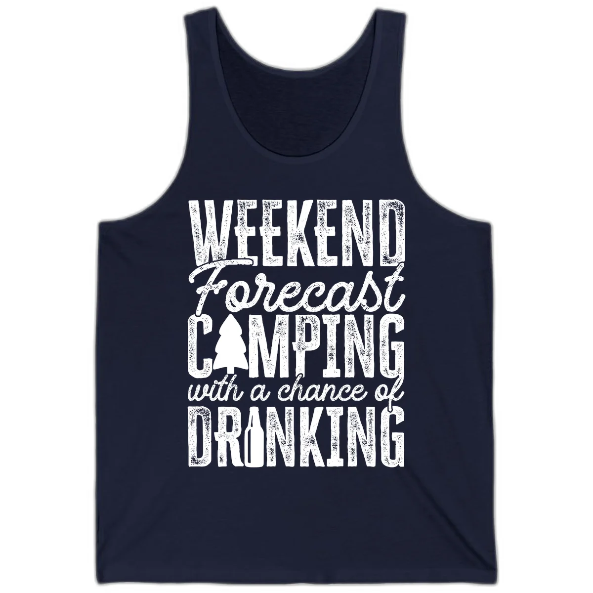Distressed white text on gray reading 'Weekend Forecast: Camping with a chance of Drinking' with pine tree and beer bottle icons in Navy
