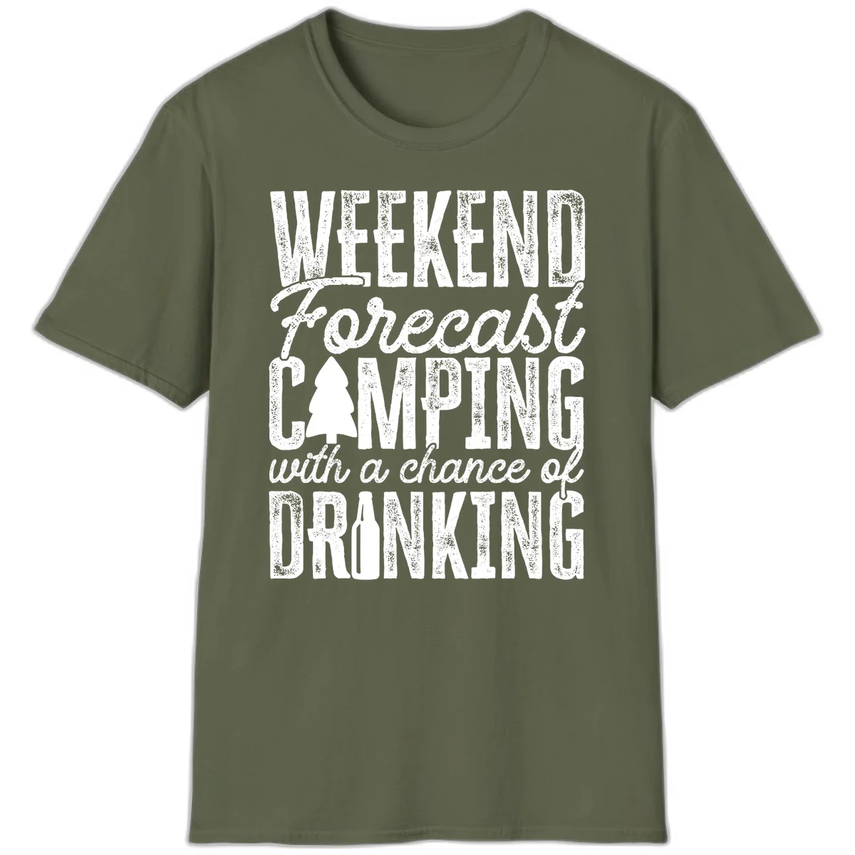 Distressed white text on gray reading 'Weekend Forecast: Camping with a chance of Drinking' with pine tree and beer bottle icons in Military Green