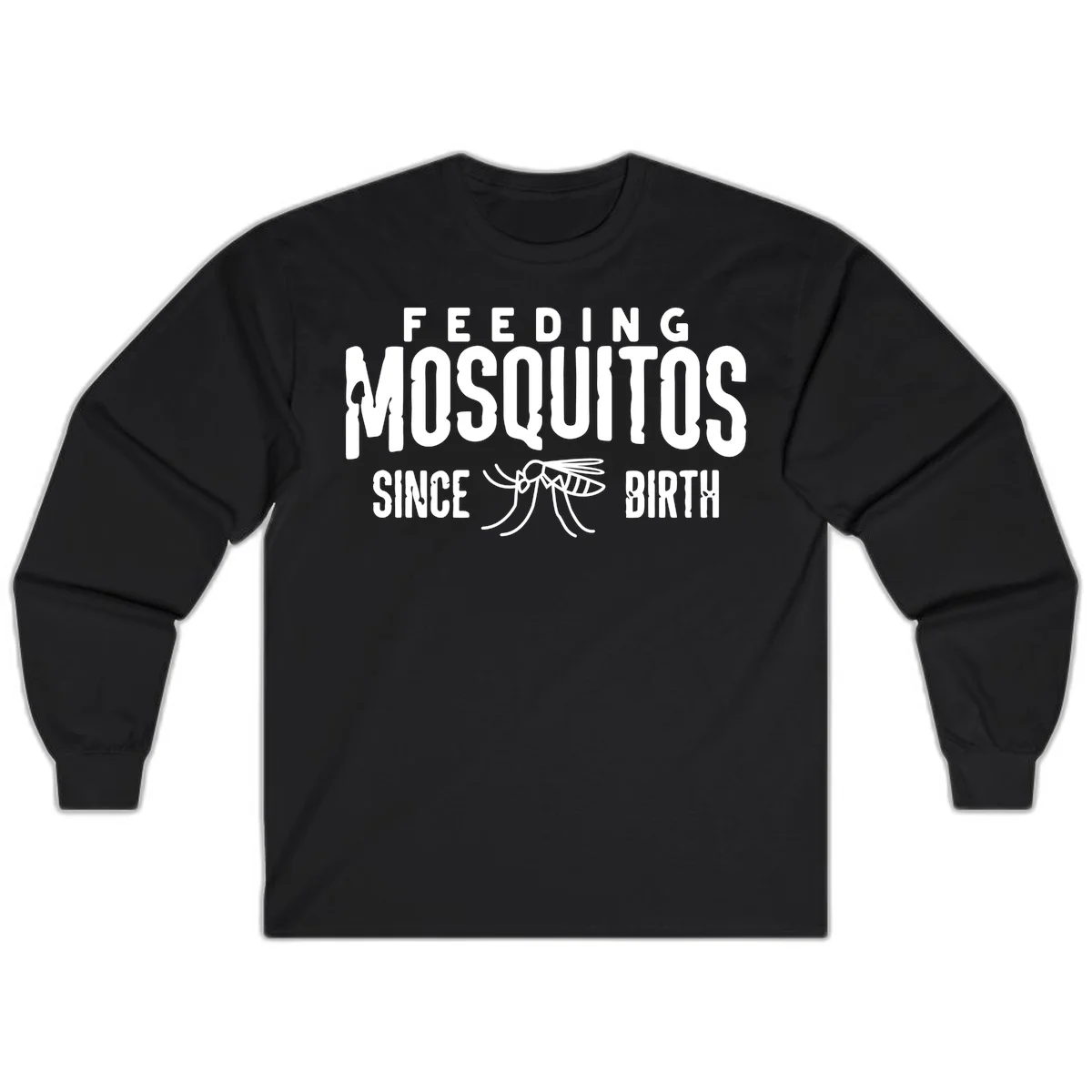 Feeding mosquitos since birth design with mosquito illustration and bold white text on gray background in Black