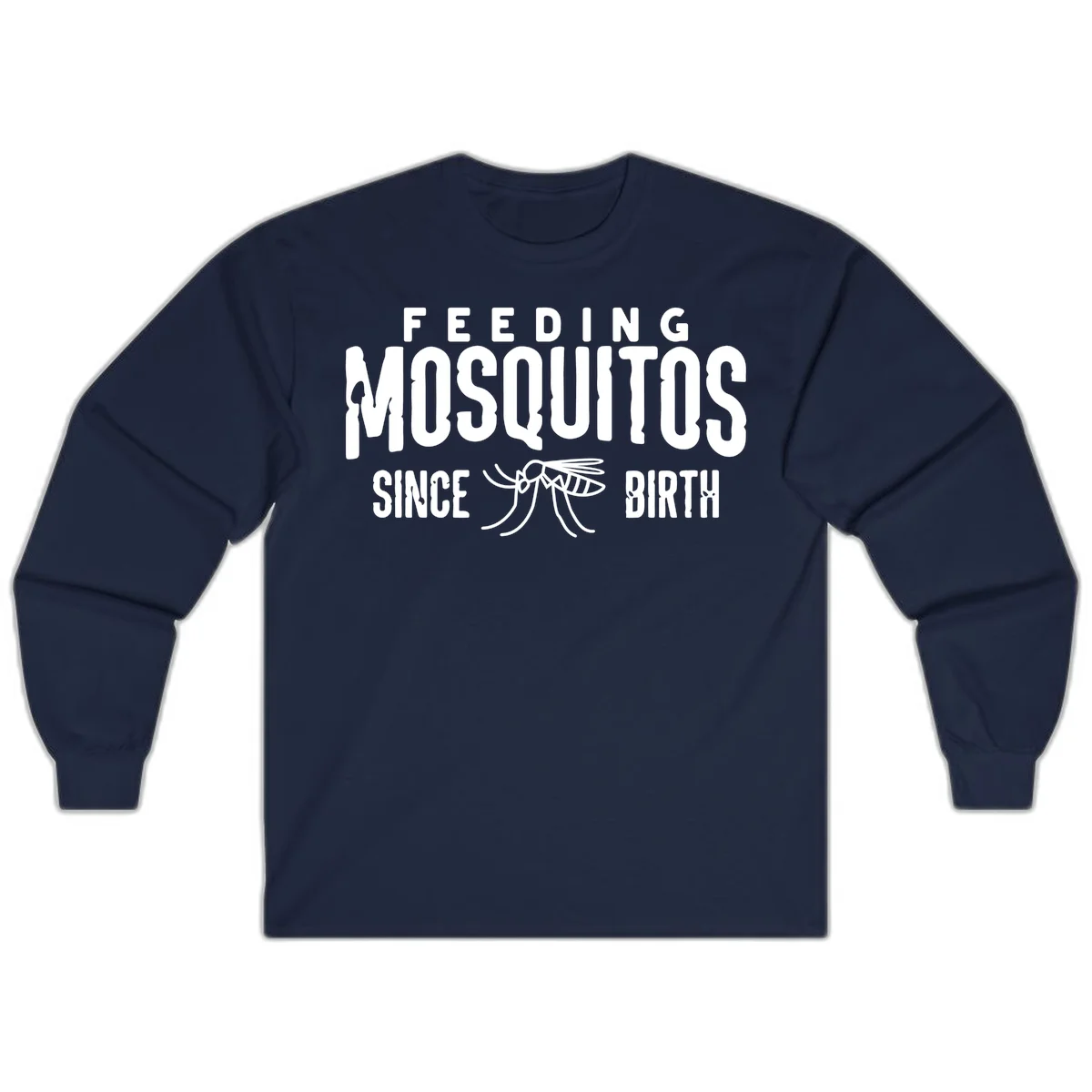 Feeding mosquitos since birth design with mosquito illustration and bold white text on gray background in Navy
