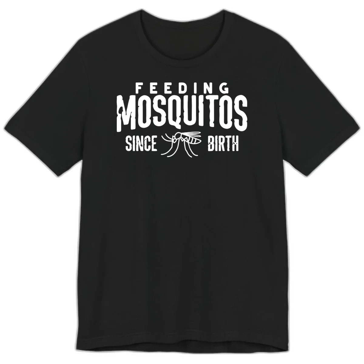 Feeding mosquitos since birth design with mosquito illustration and bold white text on gray background in Black