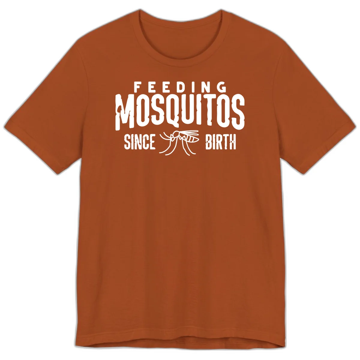 Feeding mosquitos since birth design with mosquito illustration and bold white text on gray background in Autumn