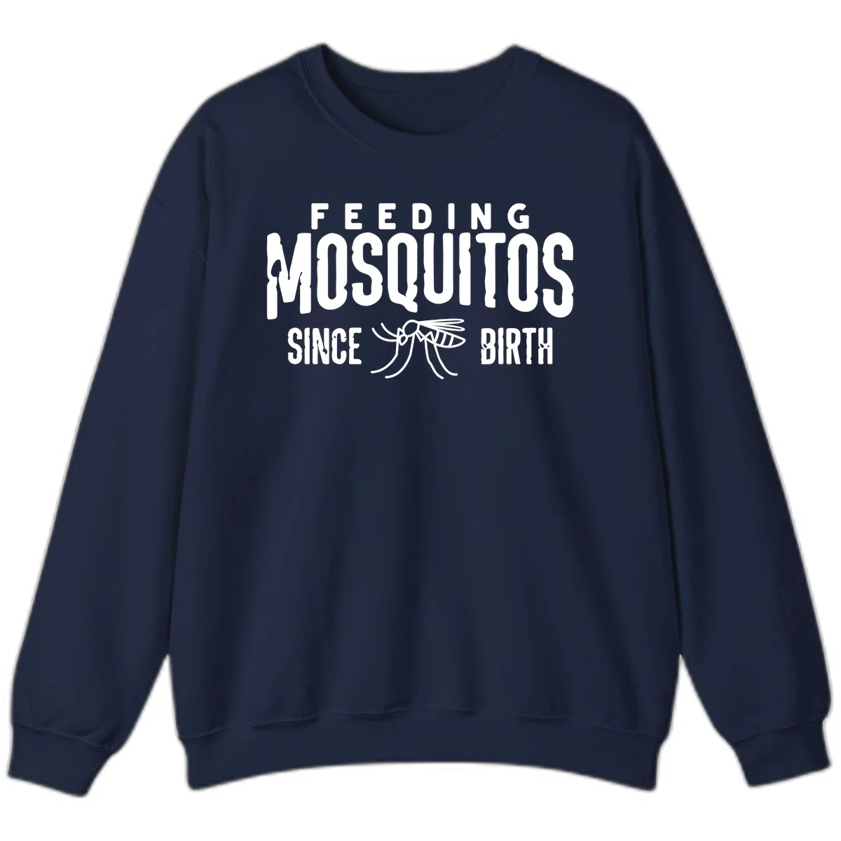 Feeding mosquitos since birth design with mosquito illustration and bold white text on gray background in Navy
