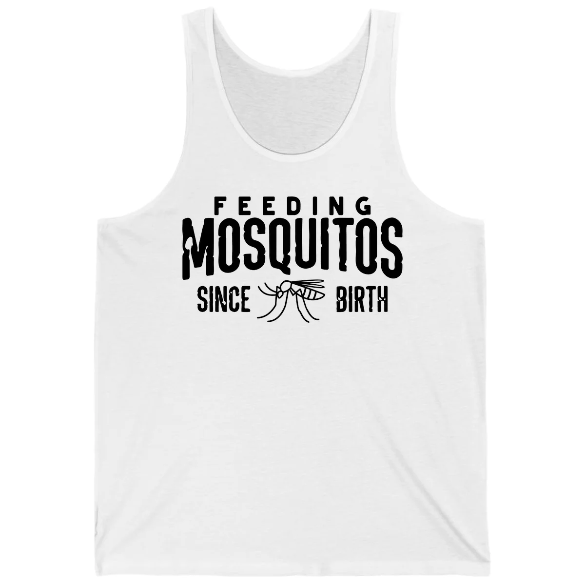 Feeding mosquitos since birth design with mosquito illustration and bold white text on gray background in White