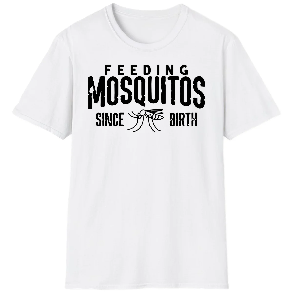 Feeding mosquitos since birth design with mosquito illustration and bold white text on gray background in White