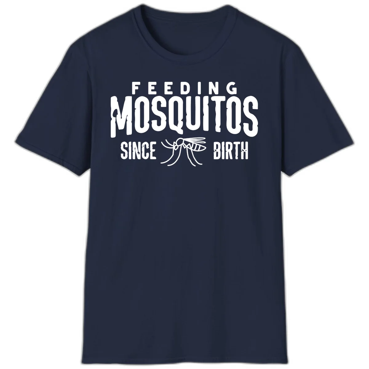 Feeding mosquitos since birth design with mosquito illustration and bold white text on gray background in Navy