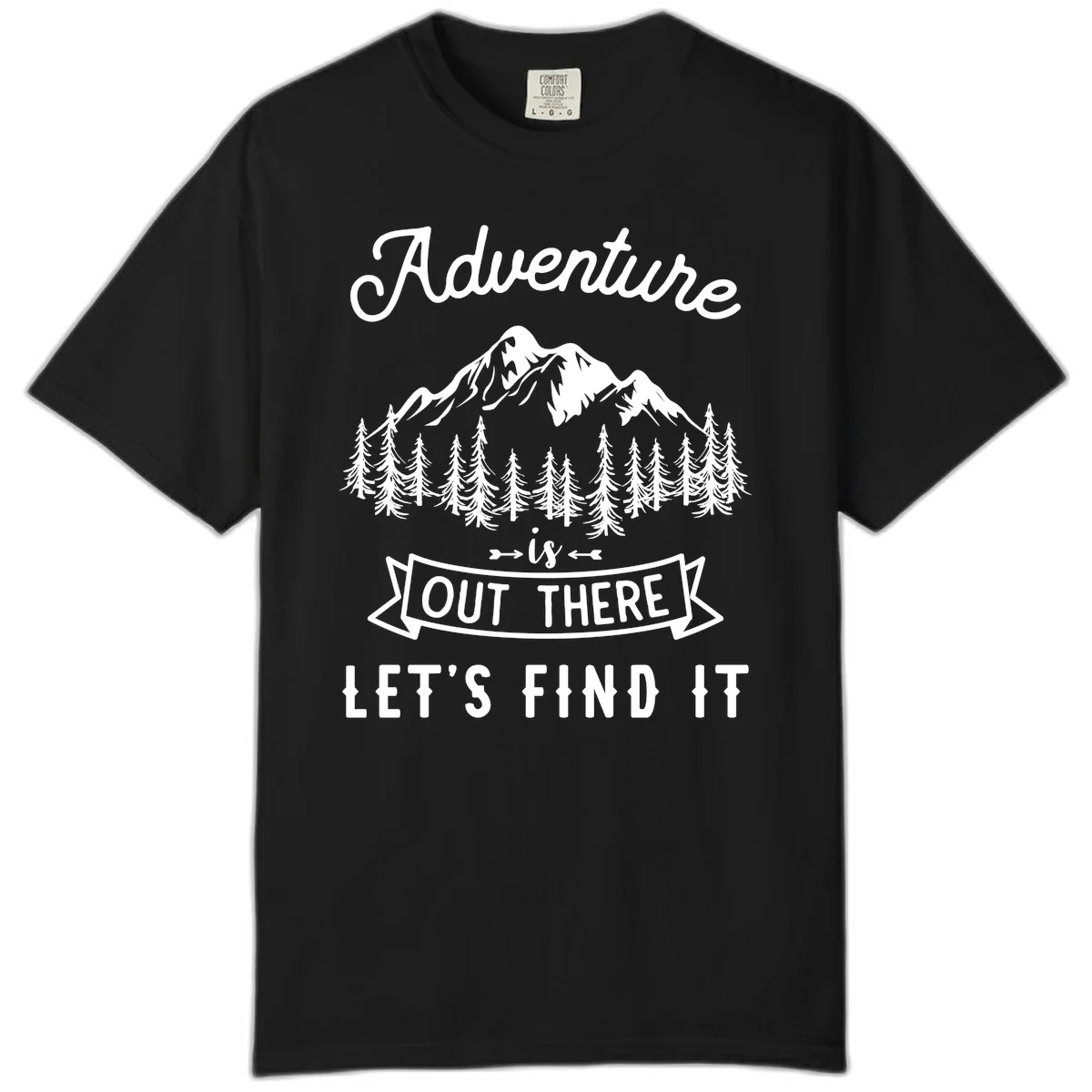 Adventure is out there design with snow mountains, pine forest, and text saying let's find it in Black
