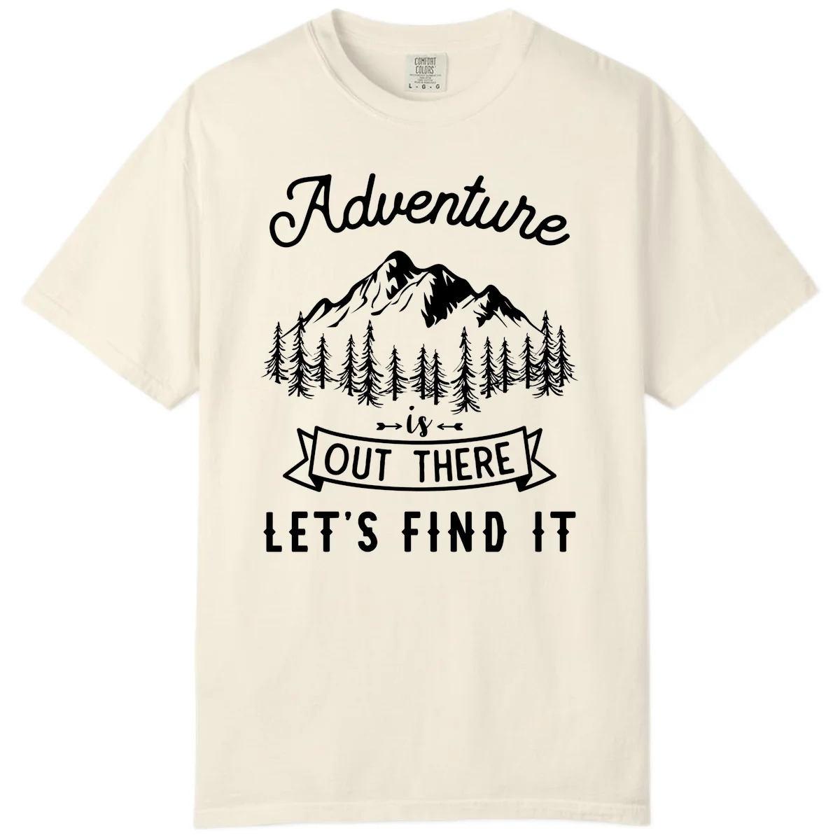 Adventure is out there design with snow mountains, pine forest, and text saying let's find it in Ivory