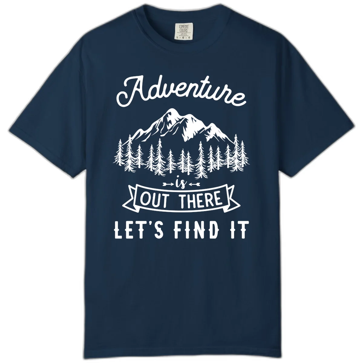 Adventure is out there design with snow mountains, pine forest, and text saying let's find it in True Navy