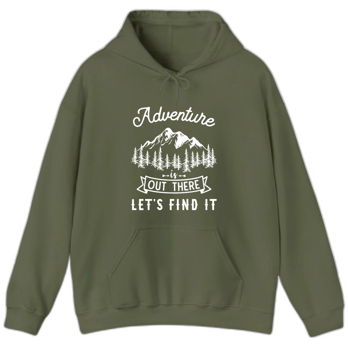 Adventure is out there design with snow mountains, pine forest, and text saying let's find it in Military Green