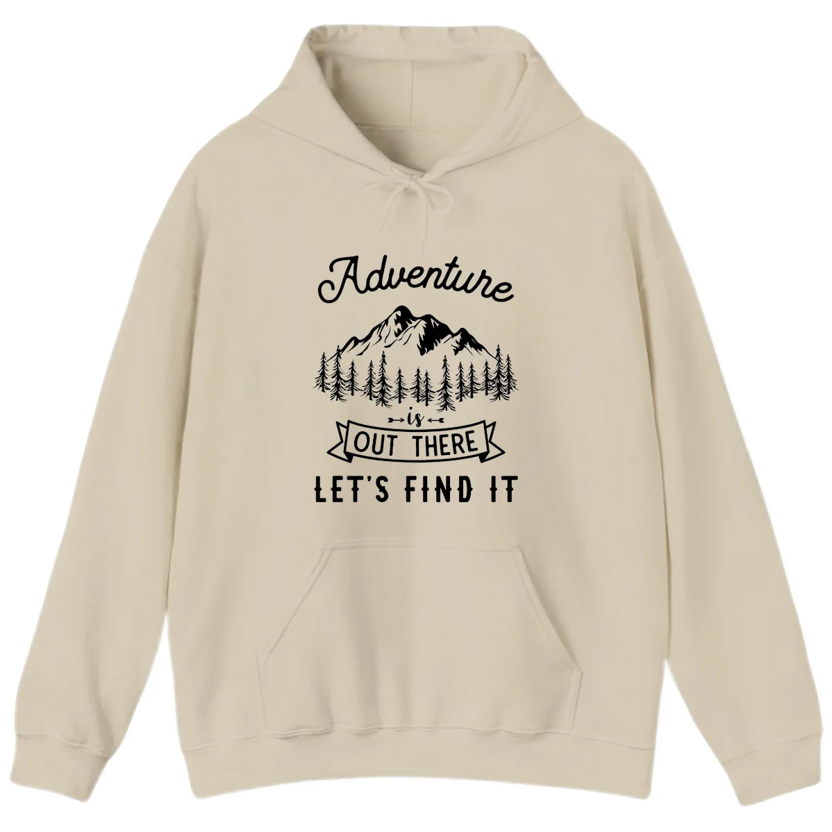 Adventure is out there design with snow mountains, pine forest, and text saying let's find it in Sand