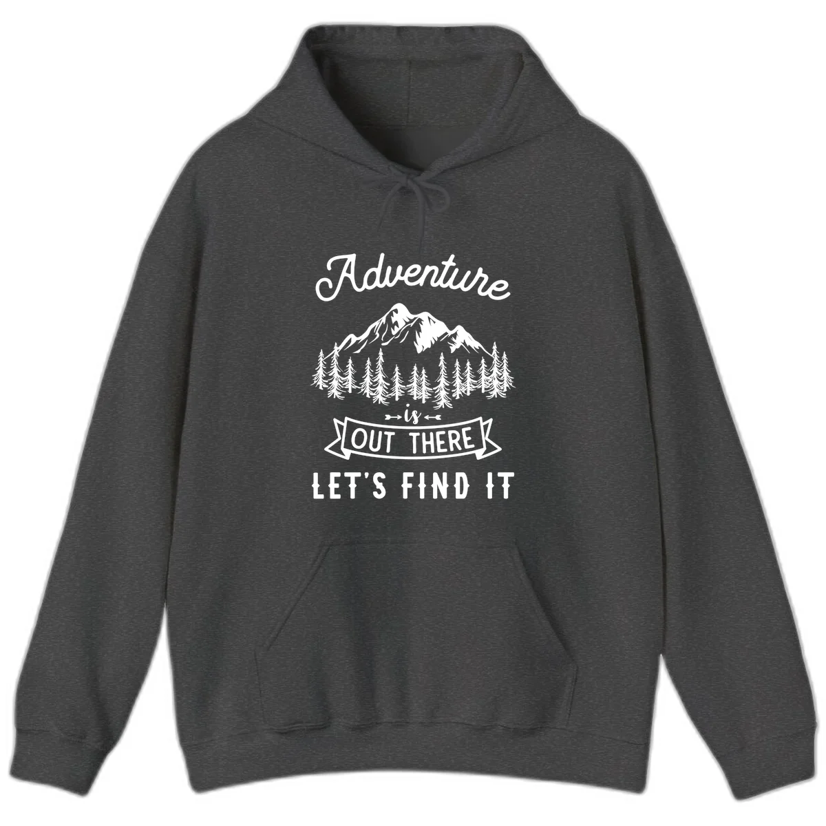 Adventure is out there design with snow mountains, pine forest, and text saying let's find it in Dark Heather