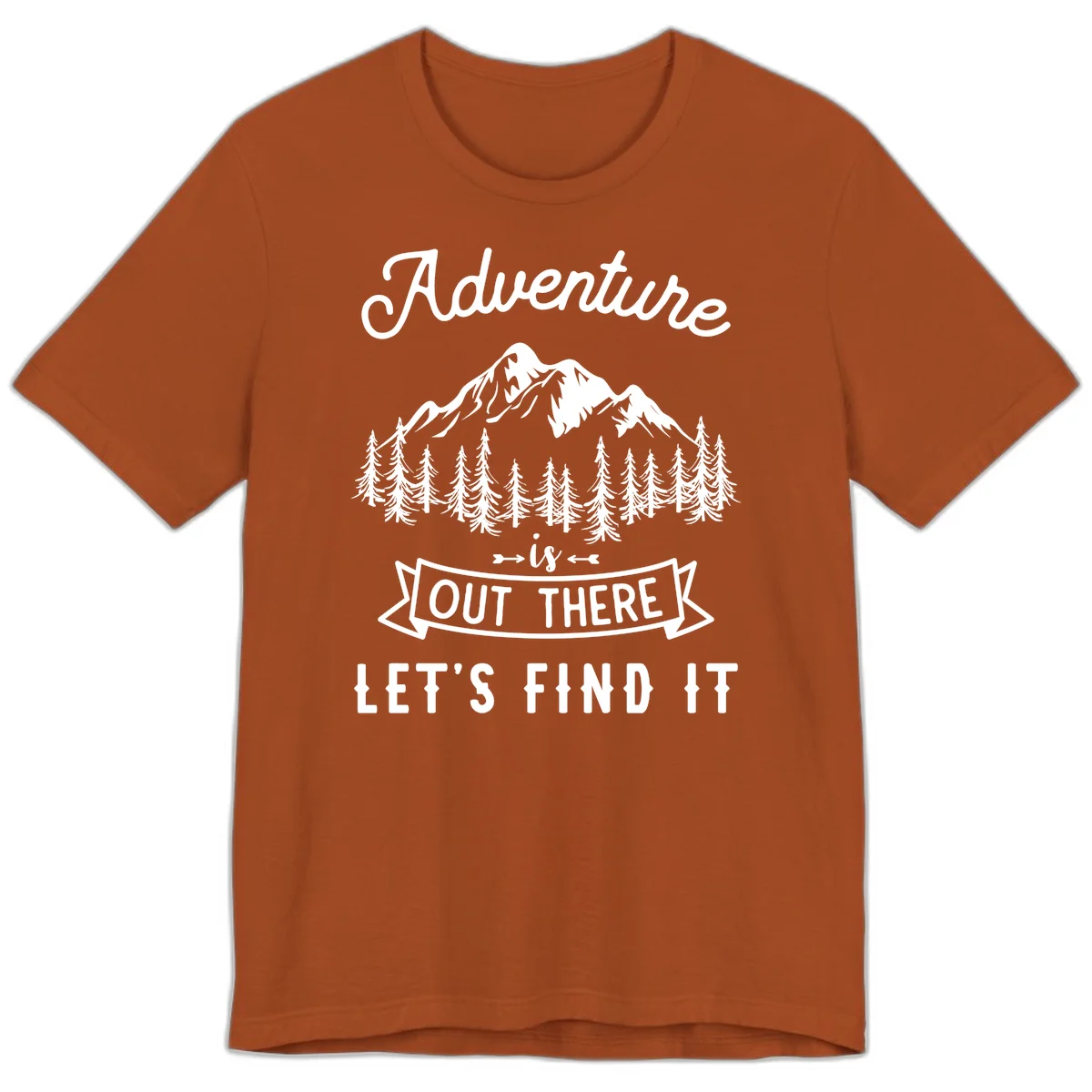 Adventure is out there design with snow mountains, pine forest, and text saying let's find it in Autumn