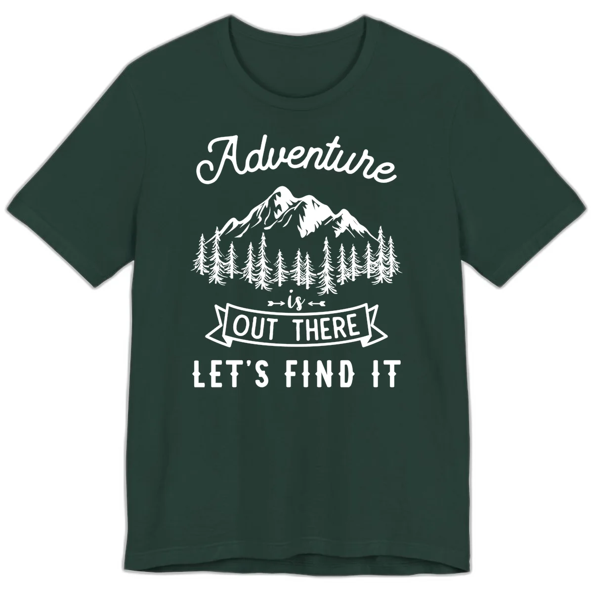 Adventure is out there design with snow mountains, pine forest, and text saying let's find it in Forest