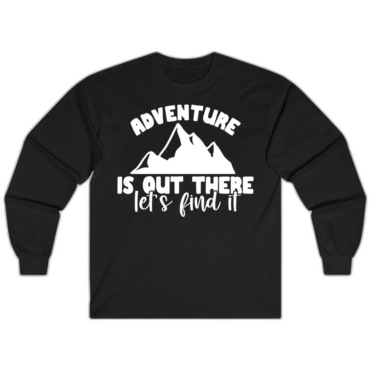 White jagged mountain silhouette with text 'Adventure Is, Out There let's find it' on gray background in Black