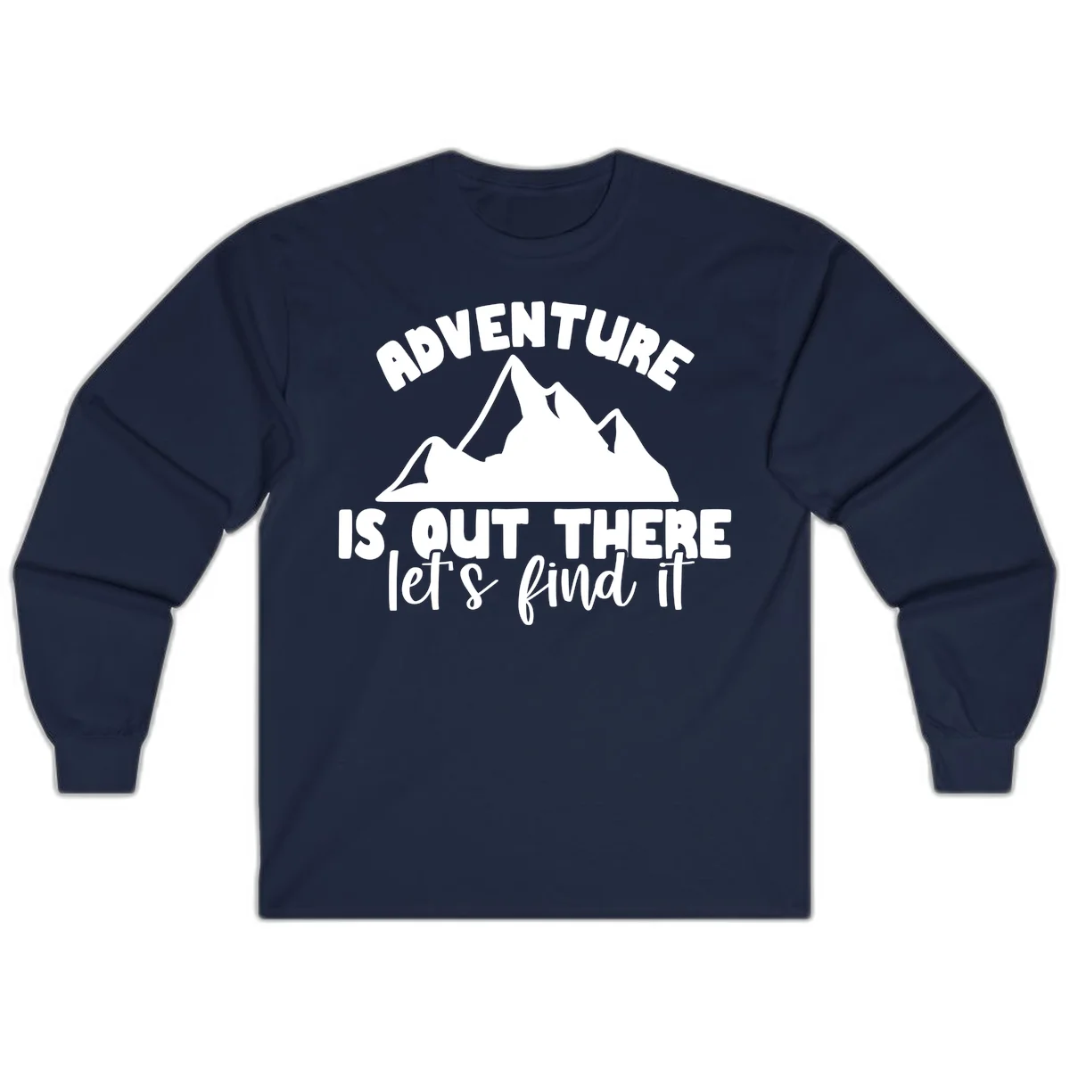 White jagged mountain silhouette with text 'Adventure Is, Out There let's find it' on gray background in Navy