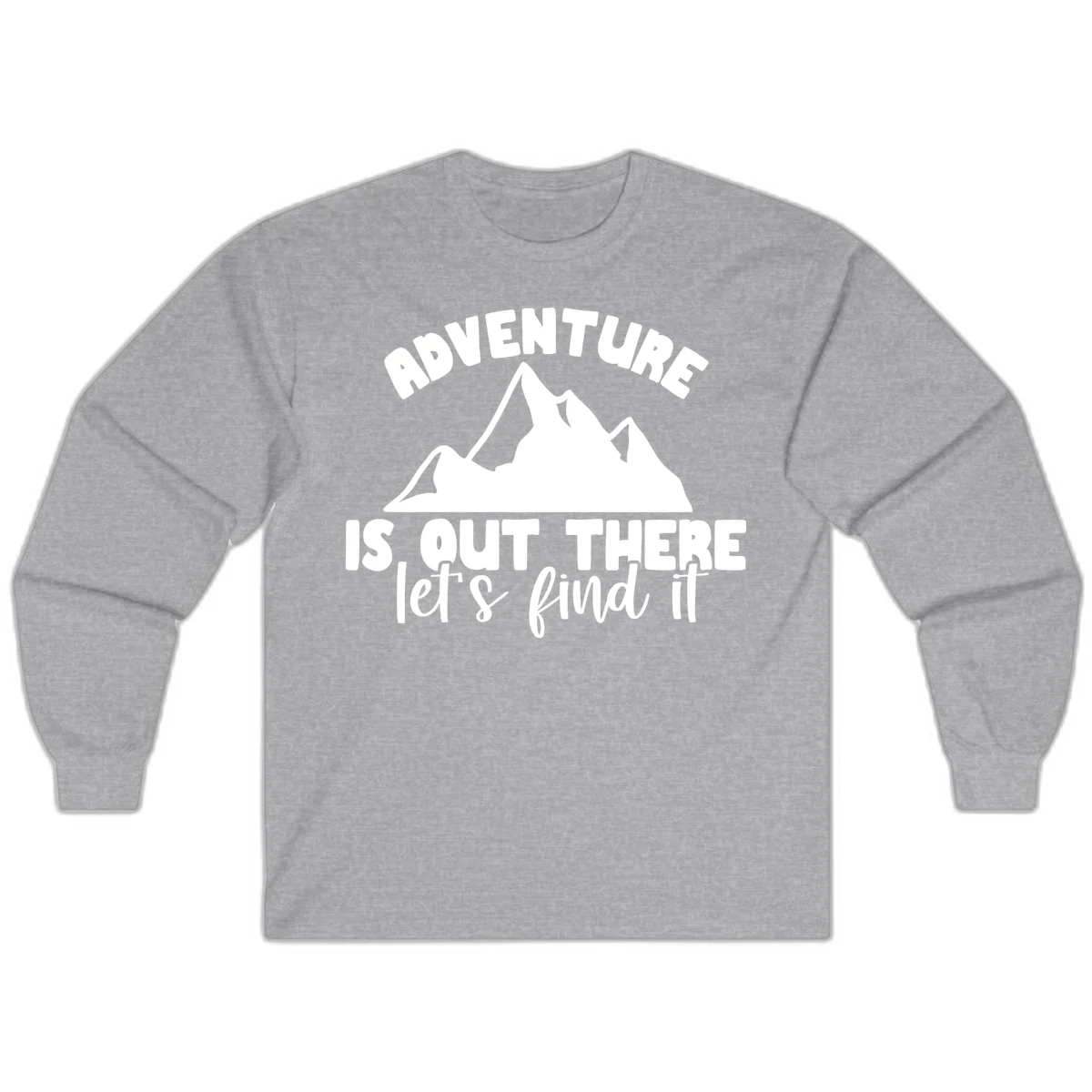 White jagged mountain silhouette with text 'Adventure Is, Out There let's find it' on gray background in Sport Grey