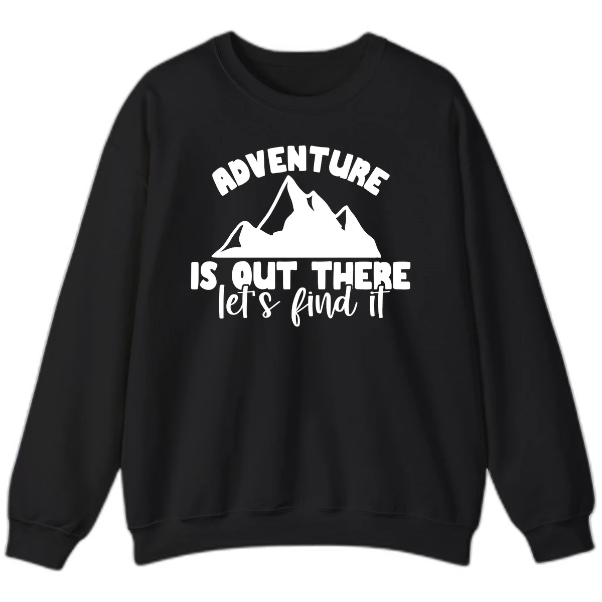White jagged mountain silhouette with text 'Adventure Is, Out There let's find it' on gray background in Black