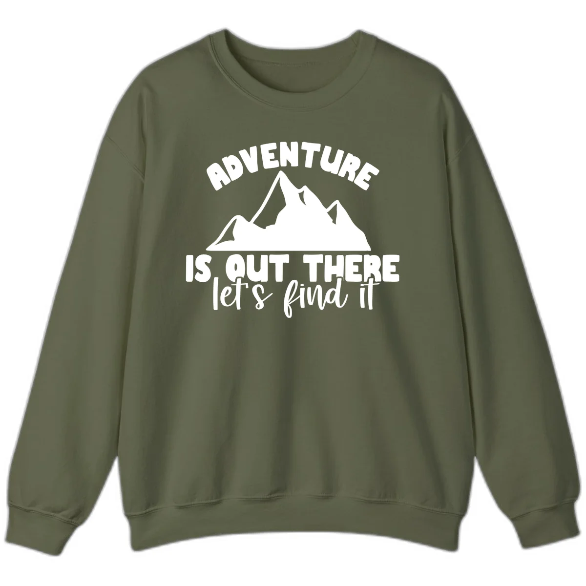 White jagged mountain silhouette with text 'Adventure Is, Out There let's find it' on gray background in Military Green
