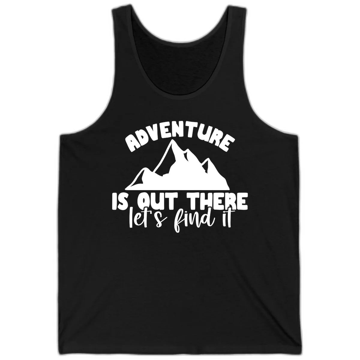 White jagged mountain silhouette with text 'Adventure Is, Out There let's find it' on gray background in Black