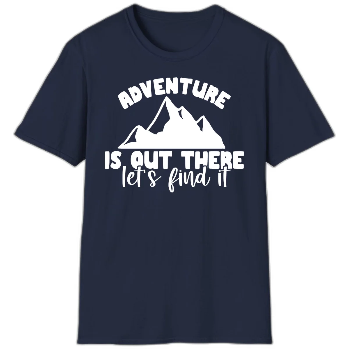 White jagged mountain silhouette with text 'Adventure Is, Out There let's find it' on gray background in Navy