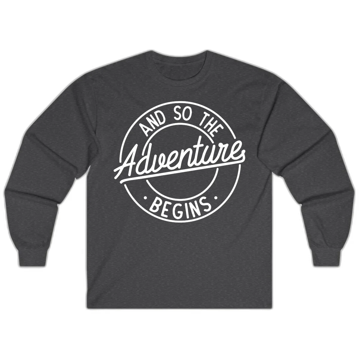 Vintage circular badge design with white text reading 'And So The Adventure Begins' on gray background in Dark Heather