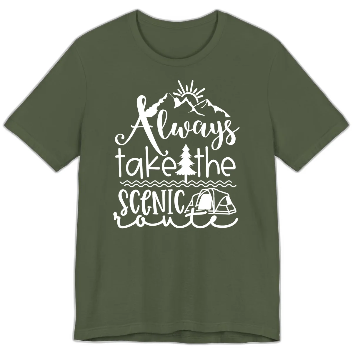 White line art design with mountains, sun, pine tree, tent, and water featuring 'Always take the scenic route' script text in Military Green