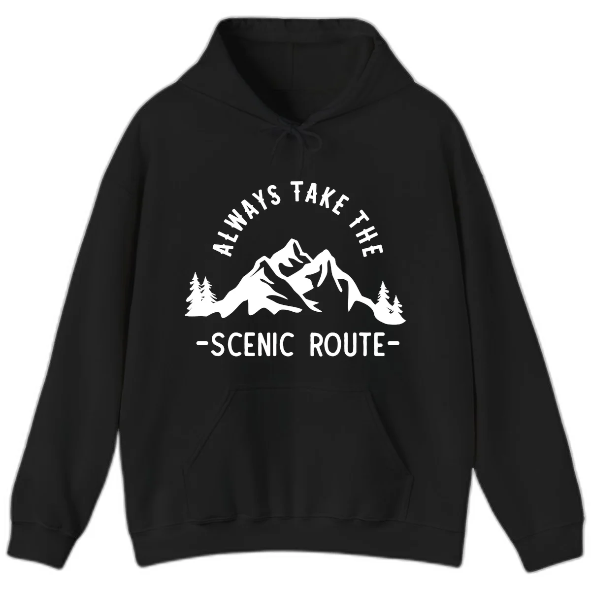 Mountain landscape with evergreen trees and text reading 'Always Take The Scenic Route' in bold lettering in Black