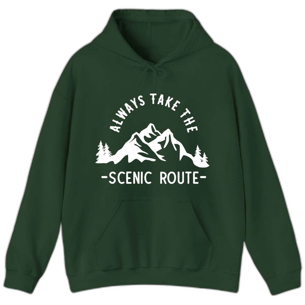 Mountain landscape with evergreen trees and text reading 'Always Take The Scenic Route' in bold lettering in Forest Green