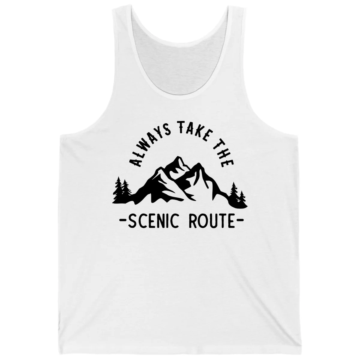 Mountain landscape with evergreen trees and text reading 'Always Take The Scenic Route' in bold lettering in White