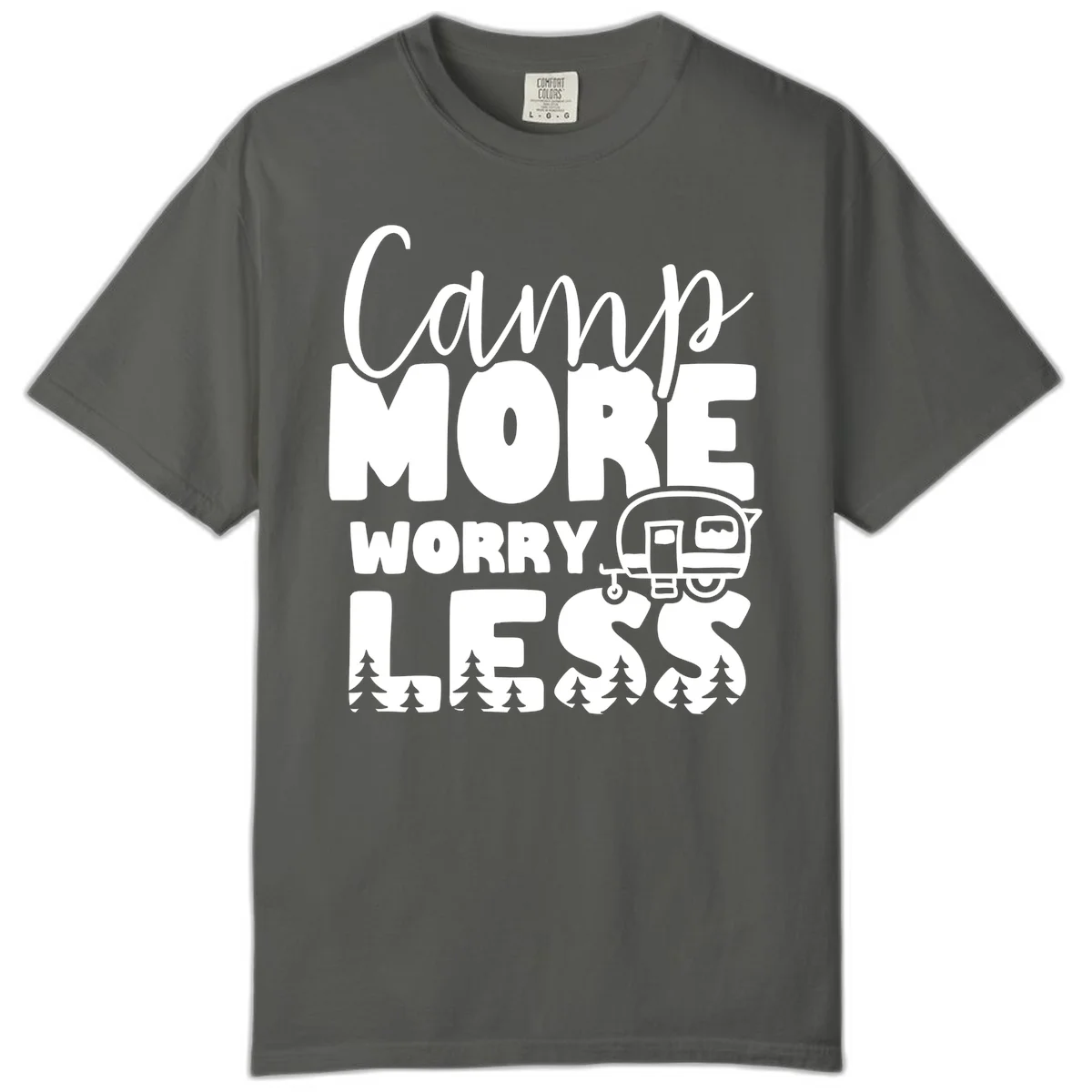 Camp More Worry Less design with flowing script text, camping trailer, and pine trees on gray background in Pepper