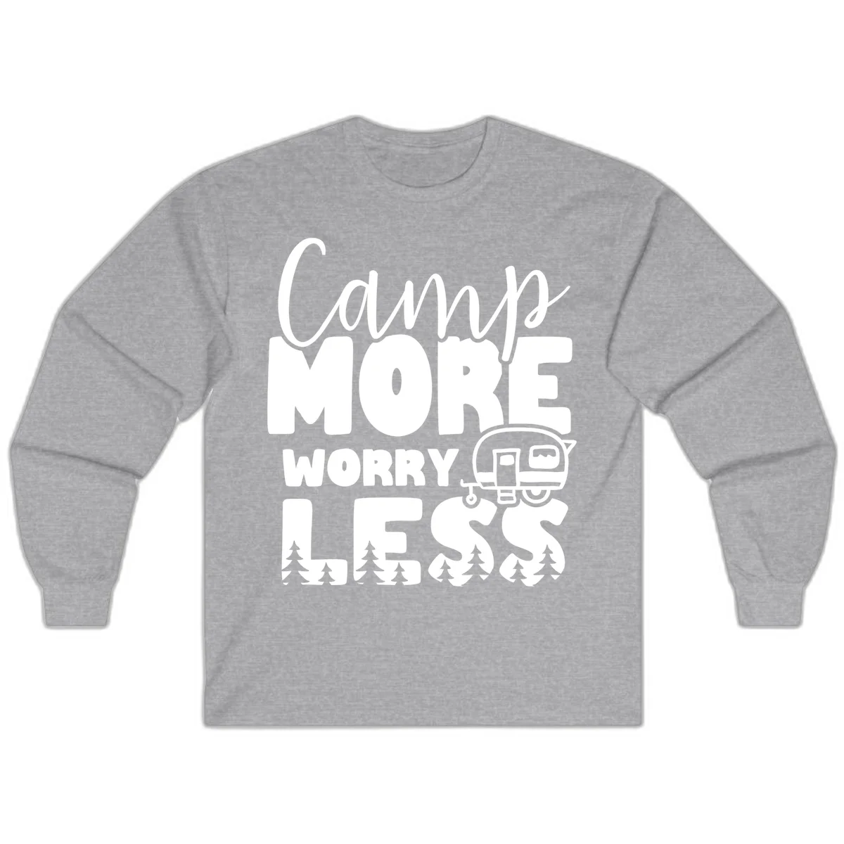 Camp More Worry Less design with flowing script text, camping trailer, and pine trees on gray background in Sport Grey