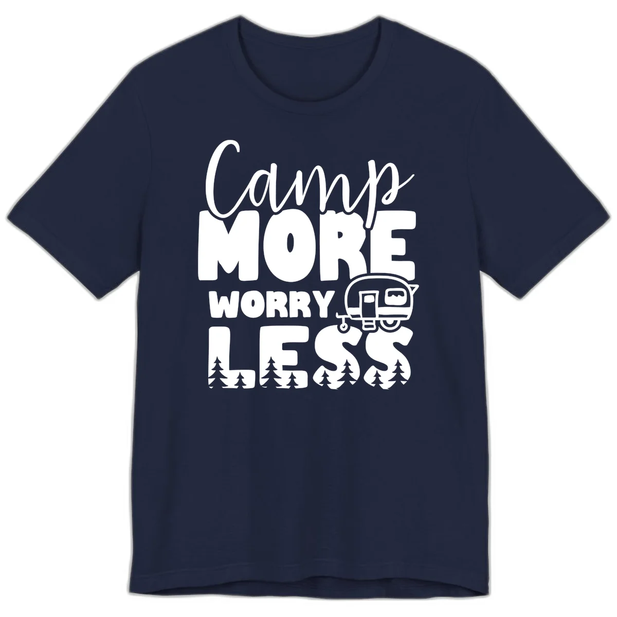 Camp More Worry Less design with flowing script text, camping trailer, and pine trees on gray background in Navy