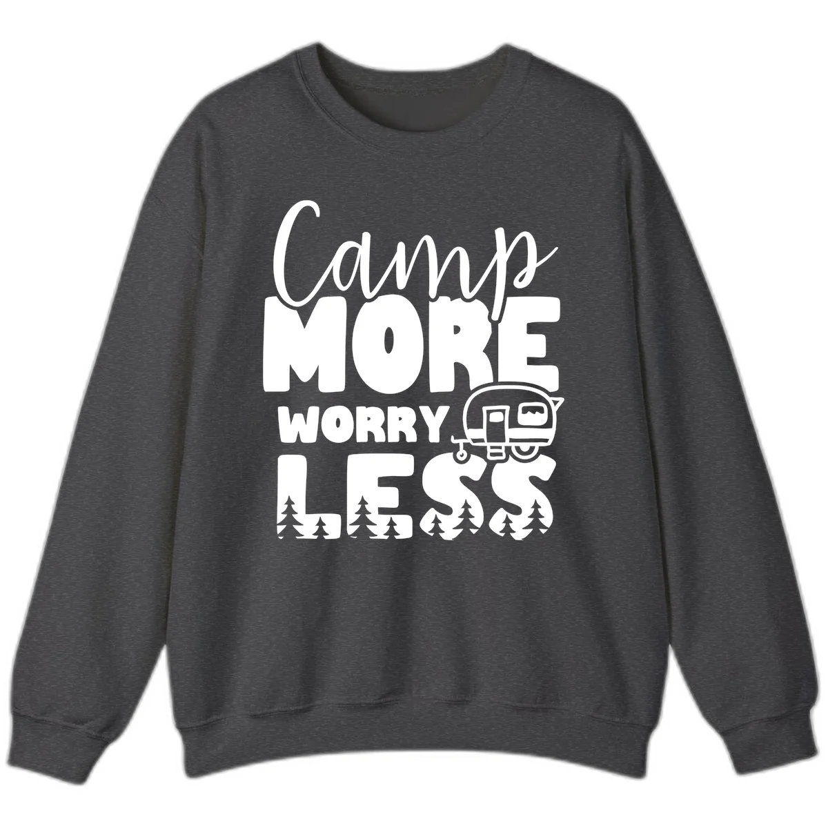 Camp More Worry Less design with flowing script text, camping trailer, and pine trees on gray background in Dark Heather