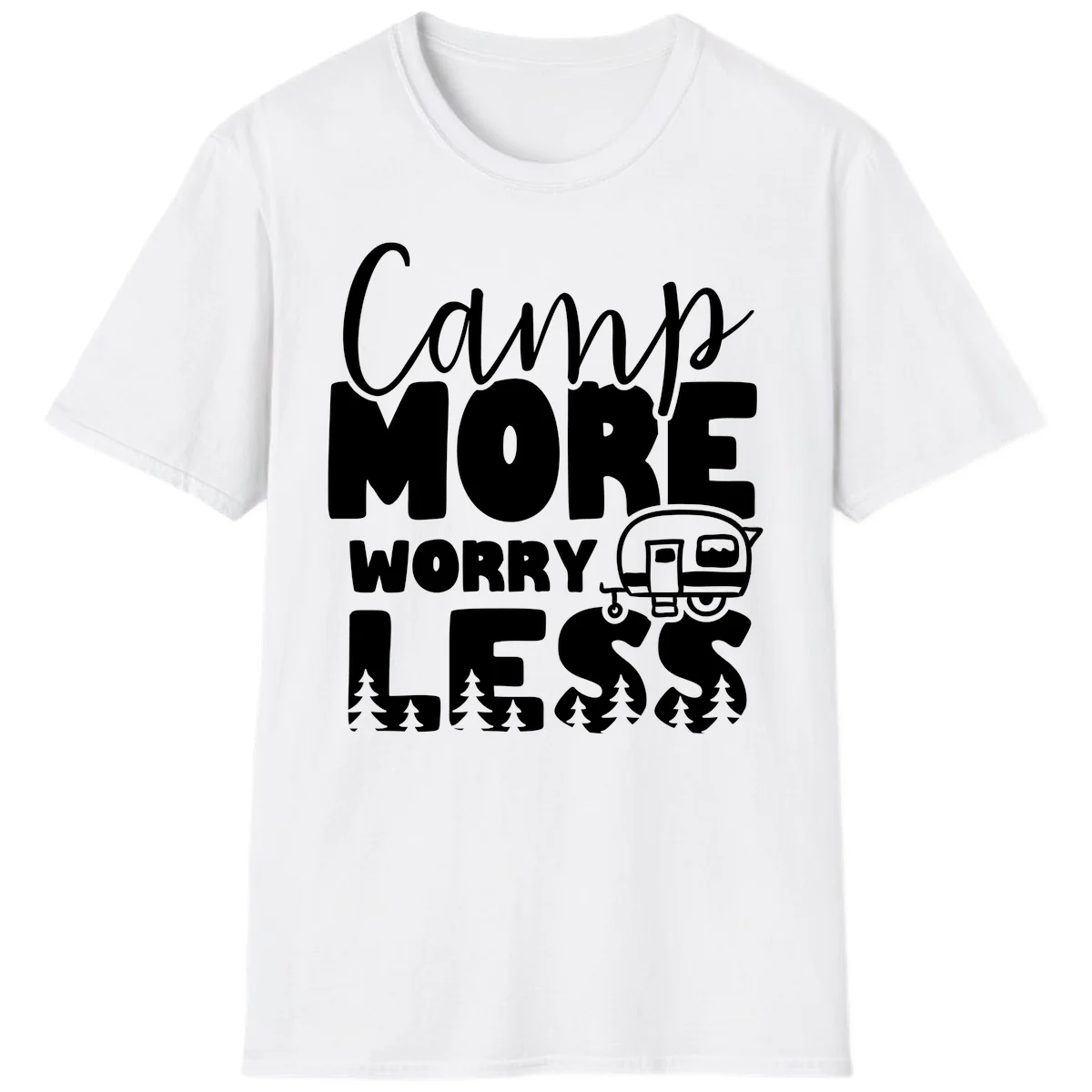 Camp More Worry Less design with flowing script text, camping trailer, and pine trees on gray background in White