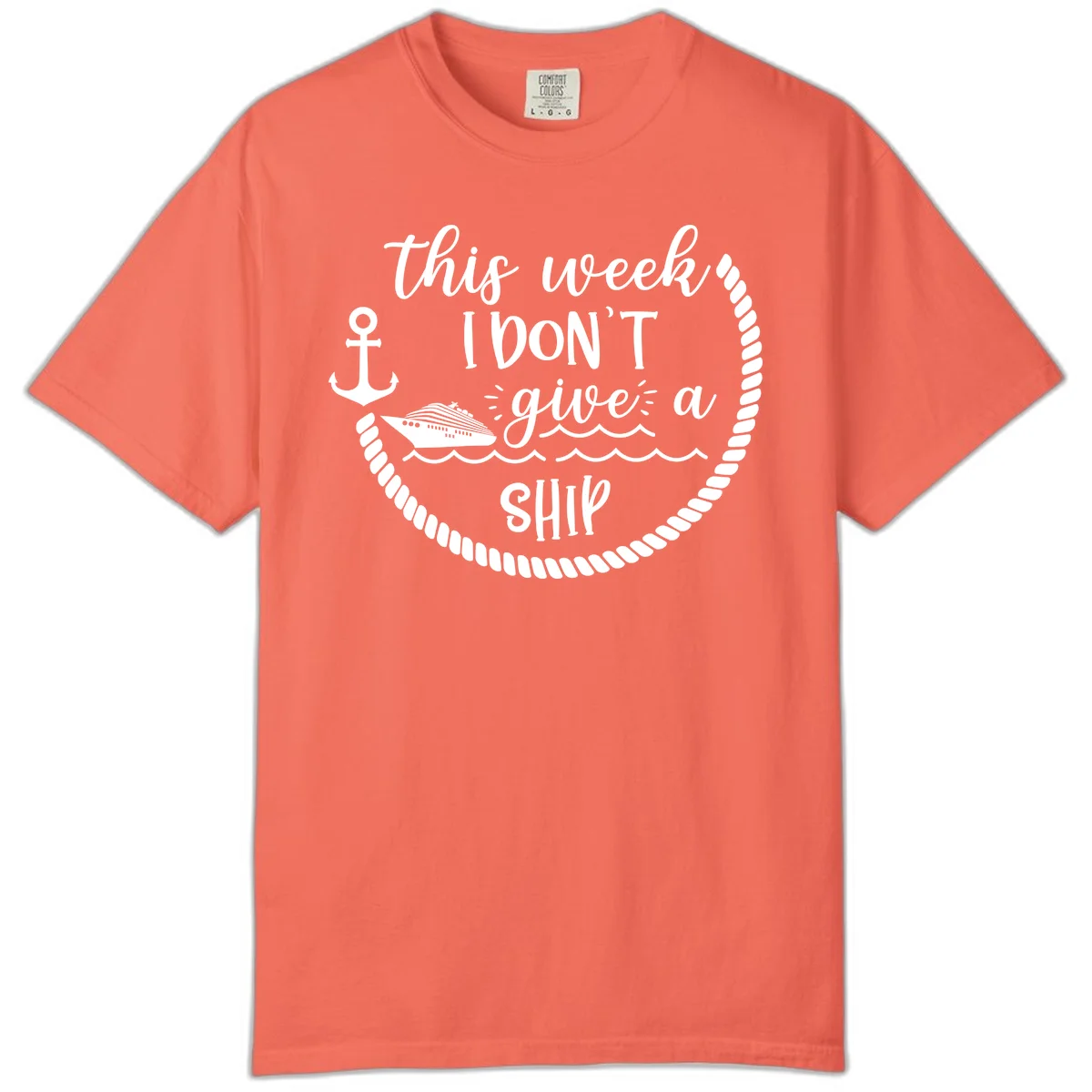 This Week I Don't Give A Ship Comfort Color in Bright Salmon