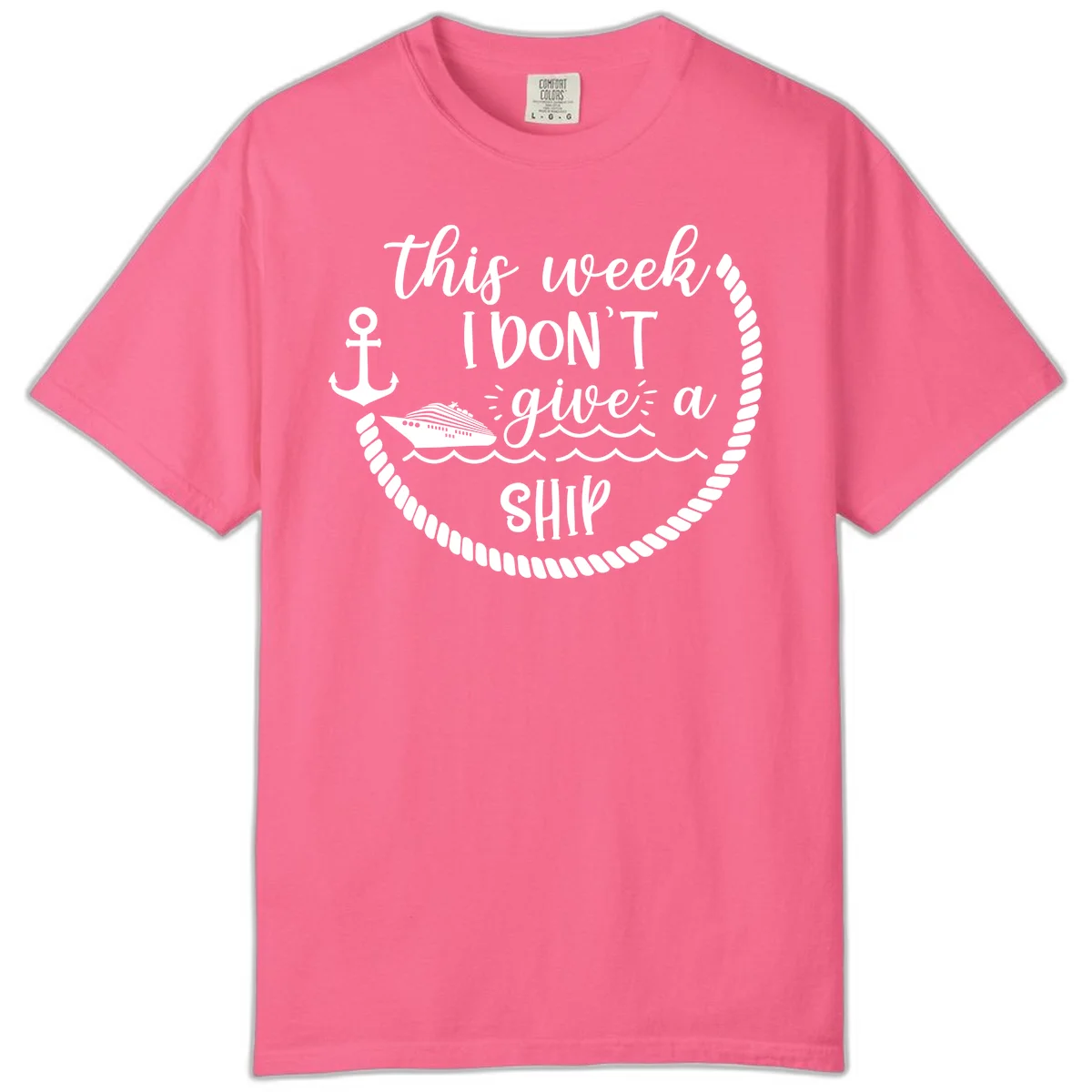 This Week I Don't Give A Ship Comfort Color in Crunchberry