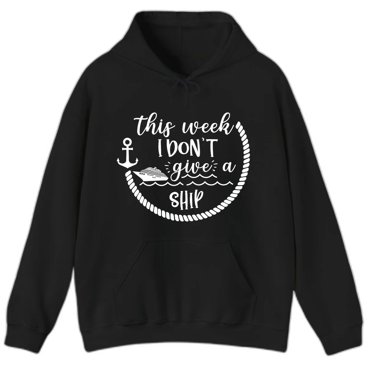 This Week I Don't Give A Ship Hoodie in Black