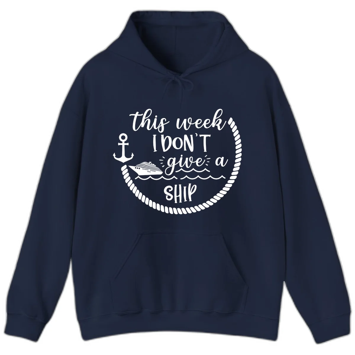 This Week I Don't Give A Ship Hoodie in Navy
