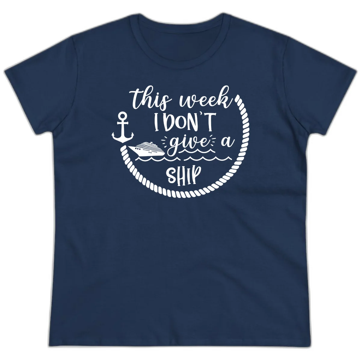 This Week I Don't Give A Ship Ladies Tee in Navy