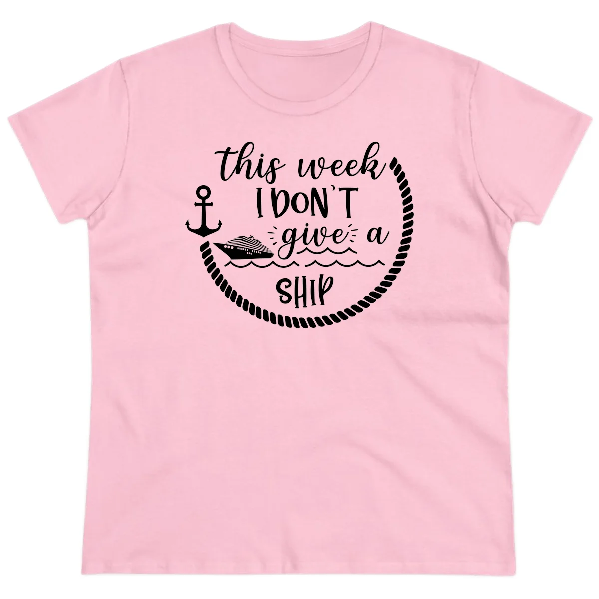This Week I Don't Give A Ship Ladies Tee in Light Pink