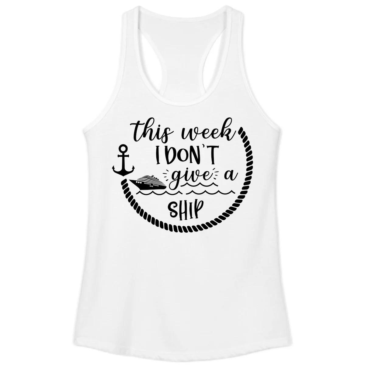 This Week I Don't Give A Ship Ladies Tank in White