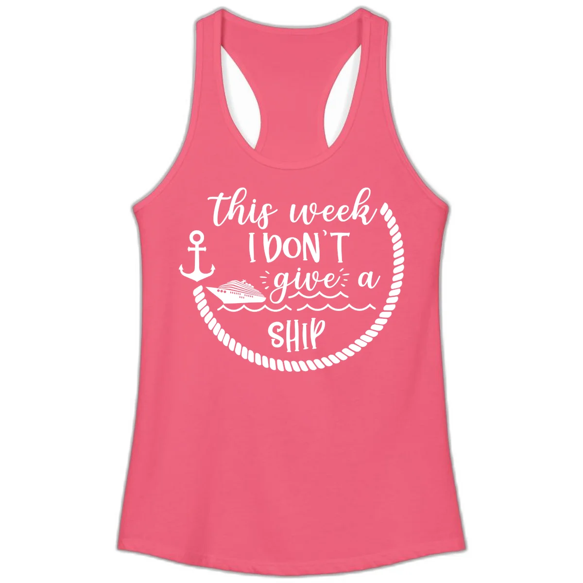 This Week I Don't Give A Ship Ladies Tank in Hot Pink